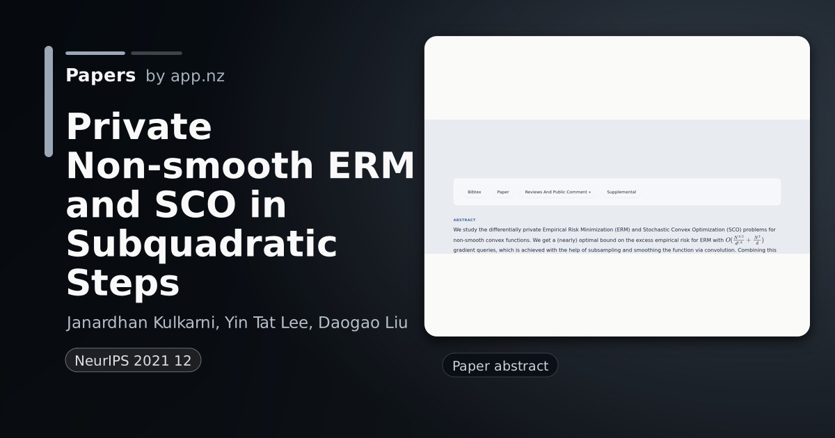 Private Non-smooth ERM and SCO in Subquadratic Steps - Papers with Code ...